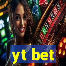 yt bet